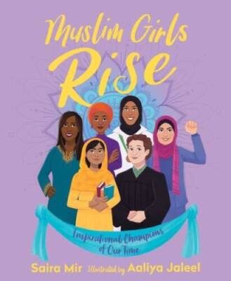 Muslim Girls Rise: Inspirational Champions of Our Time - Hardcover - GOOD