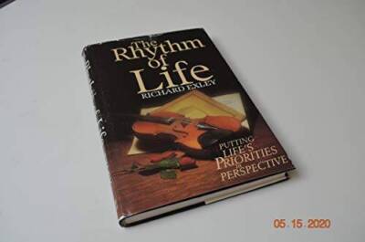 The Rhythm of Life: Putting Life's Priorities in Perspective - Hardcover - GOOD