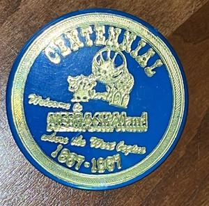 1867-1967 CENTENNIAL NEBRASKA LAND WHERE THE WEST BEGINS PLASTIC PIN BACK 
