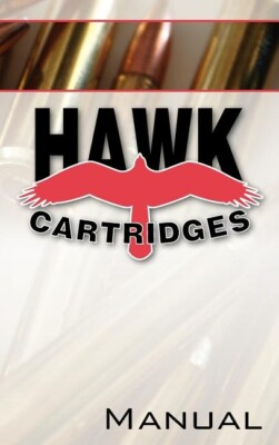 #ad HAWK CARTRIDGES RELOADING MANUAL Never before published LOAD DATA NEW HC $29.56