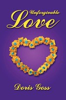 Doris Goss | Unforgivable Love | Taschenbuch | Englisch (2005) | Authorhouse