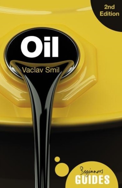 Oil : A Beginner's Guide Vaclav Smil - Image 6