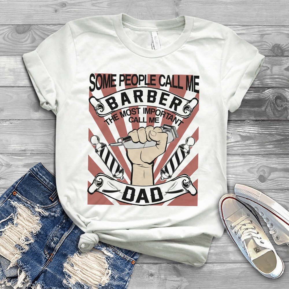 Some People Call Me Baber the Most Important Call Me Dad Gift Tshirt