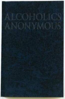 Alcoholics Anonymous: The Big Book - Paperback By Anonymous - VERY GOOD