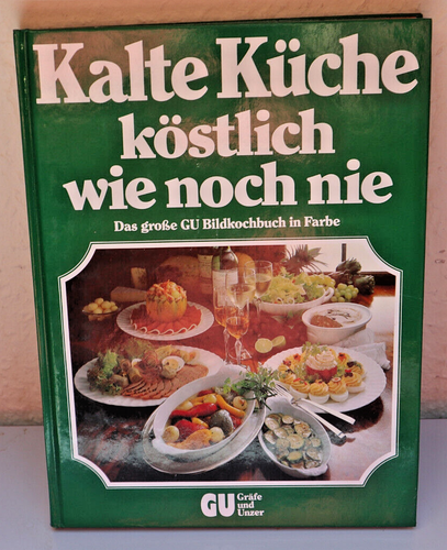 KALTE KÜCHE KÖSTLICH WIE NOCH NIE, Bildkochbuch, GRÄFE & UNZER, HC, Topzustand! - Imagen 2 de 3