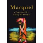 Marquel by Emily W Skinner (Paperback / softback, 2001)