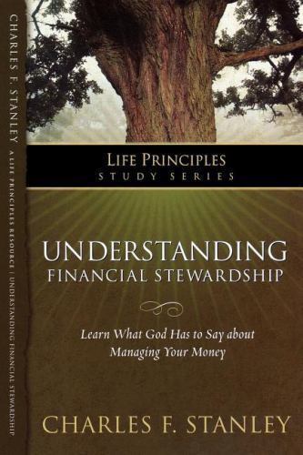 Understanding Financial Stewardship; - paperback, 9781418533359, Charles Stanley