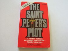 THE SAINT PETER'S PLOT  1981  DEREK LAMBERT  NAZI'S TURN TO THE VATICAN FOR HELP