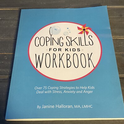 Brand NewCoping Skills for Kids Workbook: Over 75 Coping Strategies to Help K -