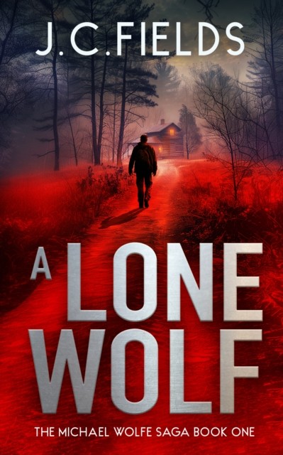 A Lone Wolf: 1 (The Michael Wolfe Saga) by Fields J.C. | PB | 2026 - Image 6