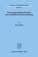 Verfassungsrechtliche Probleme Einer Staatlichen Investitionslenkung. Wiegel