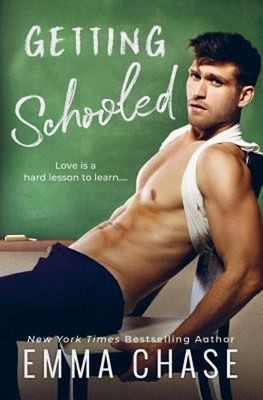 Getting Schooled Paperback Emma Chase