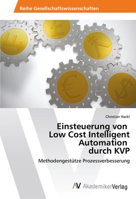 Christian Hackl | Einsteuerung von Low Cost Intelligent Automation durch KVP