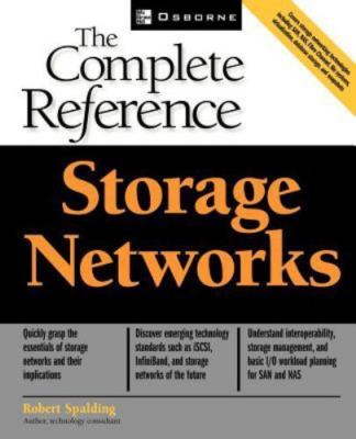Storage Networks: The Complete Reference, Robert Spalding, 9780072224764