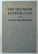 Der Deutsche Kupferstich Von  Manteuffel, K. Zoege: