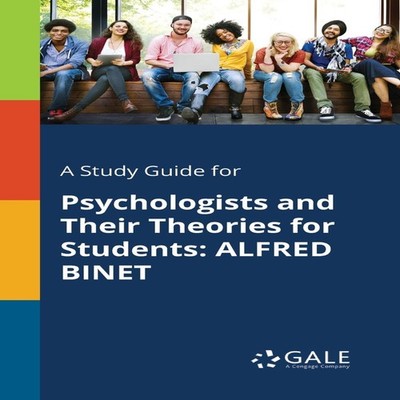 A Study Guide for Psychologists and Their Theories for Students A