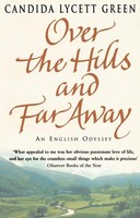 Candida Lycett Green | Over The Hills And Far Away | Taschenbuch | Englisch