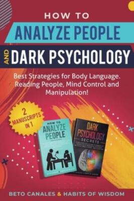 How To Analyze People And Dark Psychology 2 Manuscripts In 1: Best ...