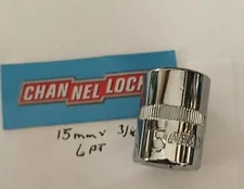 CHANNELLOCK  15 mm  x 3/8" DR  METRIC  SOCKET  6 Point Free USA Shipping