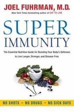 Super Immunity: A Comprehensive Nutritional Guide - MD, 9780062080639, hardcover