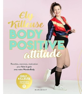 Body Positive Attitude - Killeuse, Ely