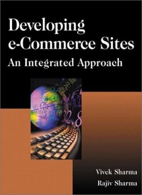 Developing E-commerce Sites: An Integrated Approach,Vivek Sharma
