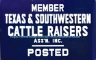 vintage reproduction Texas Southwestern Cattle Raisers Assoc posted tin sign