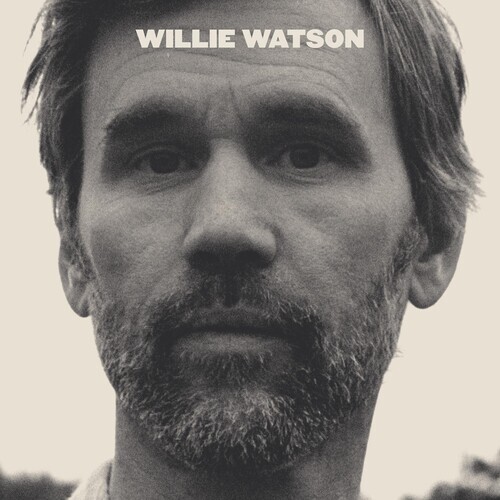 Вилли Уотсон - Willie Watson [Новая виниловая пластинка]