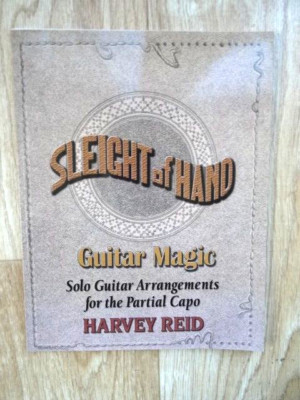 Harvey Reid - Sleight Of Hand: Solo Guitar for the Partial Capo (2013) NEU