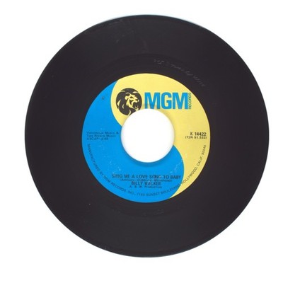 Billy Walker - Sing Me a Love Song to Baby; The Day I Was Out and He Was I (VG+)