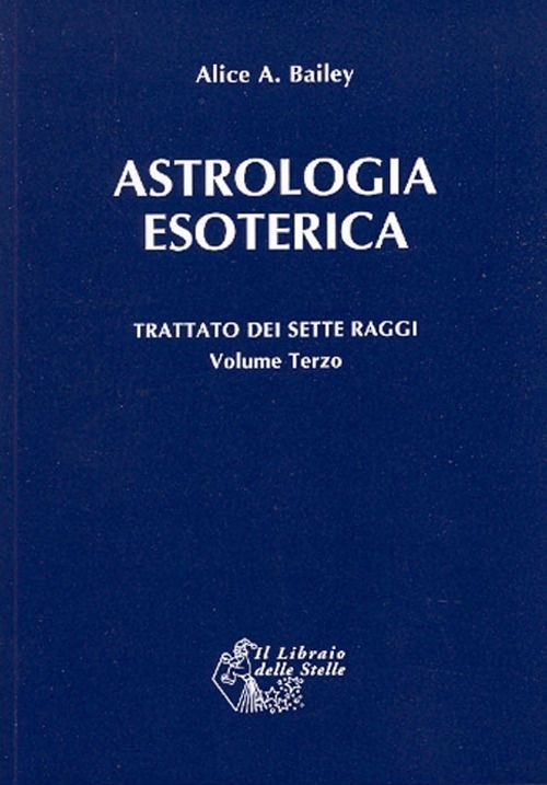 Libri Bailey Alice A. - Trattato Dei Sette Raggi #03