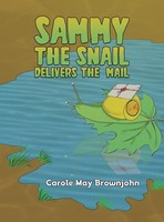 Carole May Brownjohn | Sammy The Snail Delivers The Mail | Buch | Englisch
