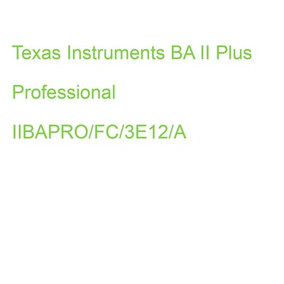Texas Instruments BA II Plus Professional IIBAPRO/FC/3E12/A (3243480107075)