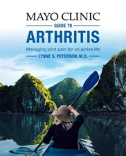 Mayo Clinic Guide to Arthritis: Managing Joint Pain for an Active Life by Peter