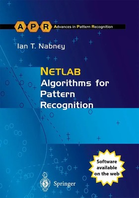 NETLAB Algorithms for Pattern Recognition Ian T. Nabney Taschenbuch xviii 2001