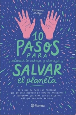 10 Pasos Para Alinear La Cabeza Y Corazón MARIANA MATIJA Mexican Spanish Book