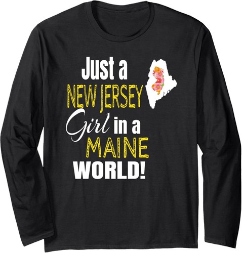Just A New Jersey Girl In A Maine World Cute Gift Long Sleeve T-Shirt - Picture 4 of 8