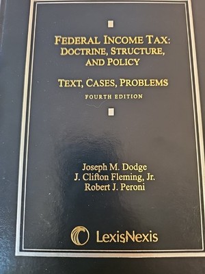 Federal Income Tax: Doctrine, Structure, - Hardcover Joseph Dodge - Very Good