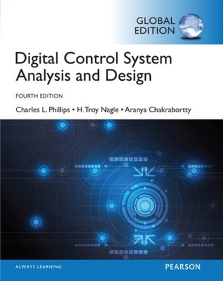 DIGITAL CONTROL SYSTEM ANALYSIS DESIGN G by PHILLIPS, CHARLES Paperback Business