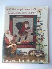 Indygo Junction Twas the Night Before Christmas Quilt & Project Pattern Book