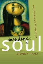 Mending the Soul: Understanding and Healing Abuse - Paperback - GOOD