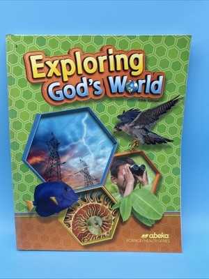 Abeka Exploring God s World (5th Edition) Student WorkText 3rd Grade Science