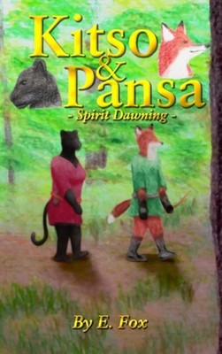 Fox - Kitso  Pansa  Spirit Dawning - New hardback or cased book - 07 - X555z