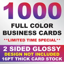 1000 FULL COLOR BUSINESS CARDS W/ YOUR ARTWORK READY TO PRINT - 2 SIDED GLOSSY