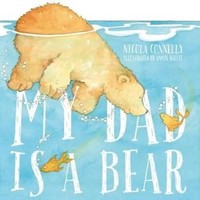 Nicola Connelly | My Dad Is A Bear | Taschenbuch | Englisch (2017)