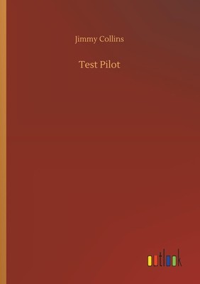 Test Pilot Jimmy Collins