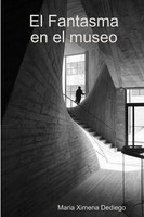 Maria Ximena Dediego | El Fantasma En El Museo | Taschenbuch | Spanisch (2019)