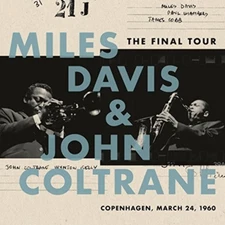 Miles Davis & John Coltrane - The Final Tour: Copenhagen March '60 NEW Vinyl LP