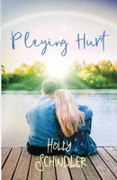 Playing Hurt Holly Schindler Taschenbuch Kartoniert / Broschiert Englisch 2020