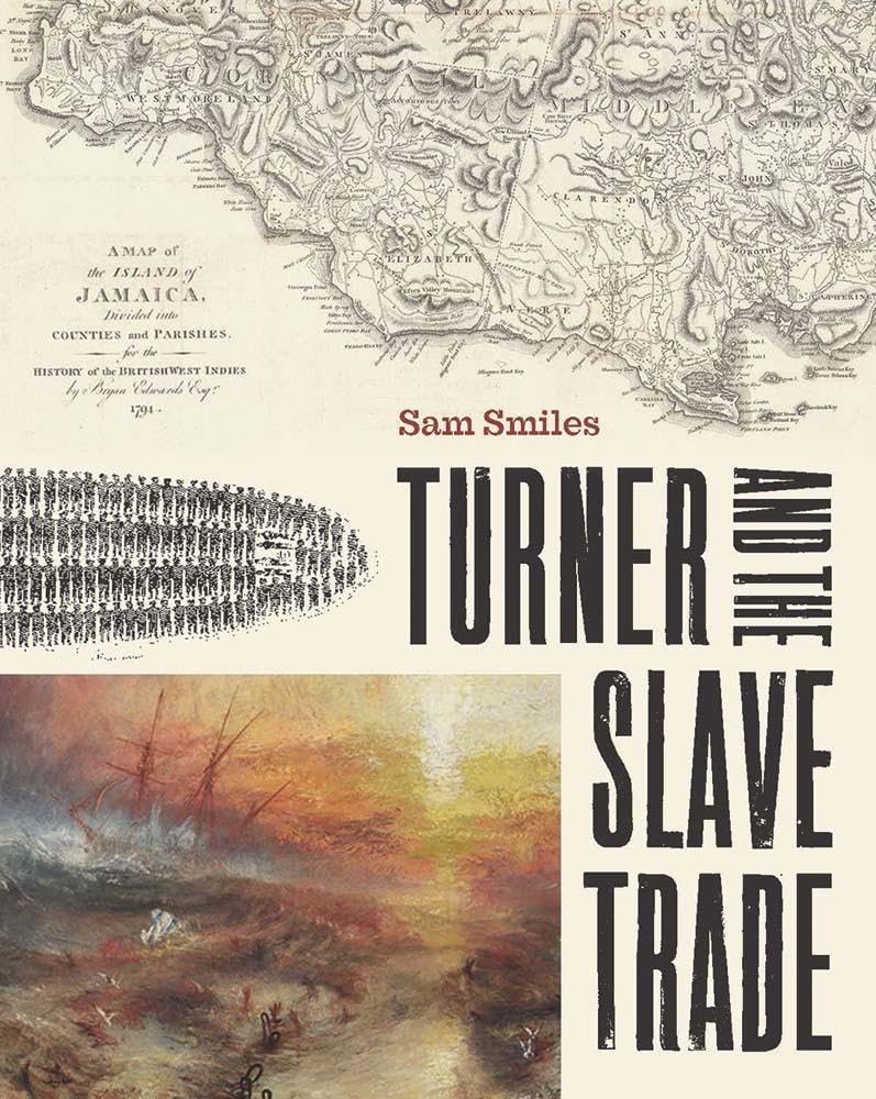 Turner and the Slave Trade by Sam Smiles 9781913107512 NEW Free UK Delivery - Image 3